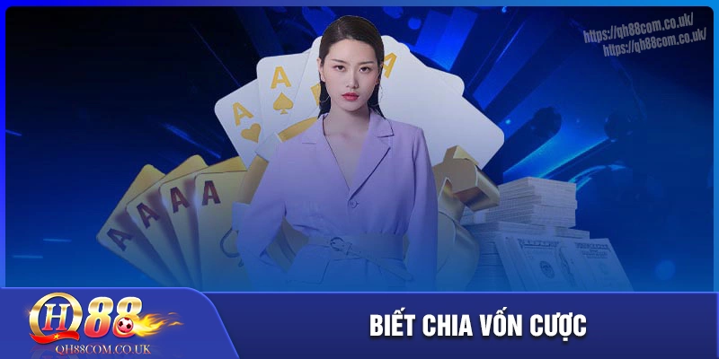 Biết chia vốn - không bao giờ all-in vội