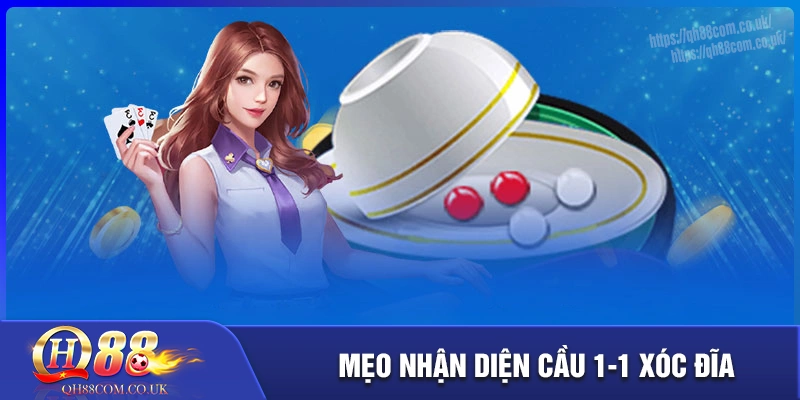 Nhận diện thông minh các loại cầu trong xóc đĩa